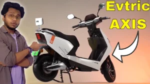 Evtric Axis ये शानदार Electric Scooter फीचर्स और माइलेज में है सबसे बेस्ट, जाने कीमत